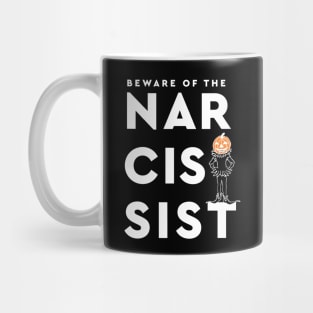 Beware Of The Narcissist-Black And White And Jack O Lantern Mug